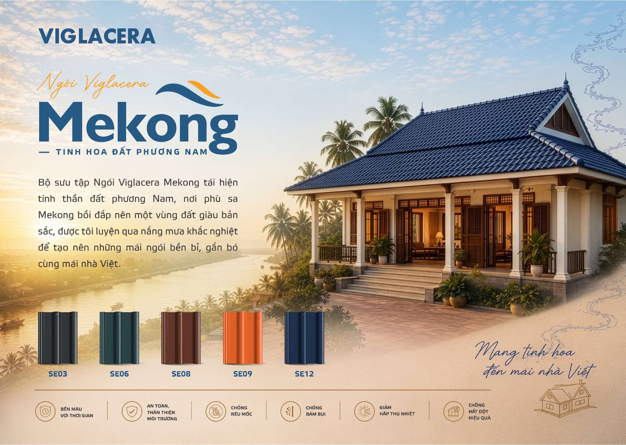 NGÓI VIGLACERA MEKONG – TINH HOA ĐẤT PHƯƠNG NAM